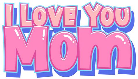 I Love you mom sign 1177256 Vector Art at Vecteezy