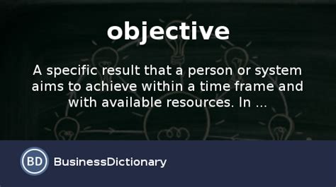 What is an objective? definition and meaning - BusinessDictionary.com