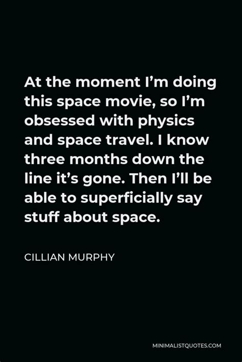 Cillian Murphy Quotes | Minimalist Quotes