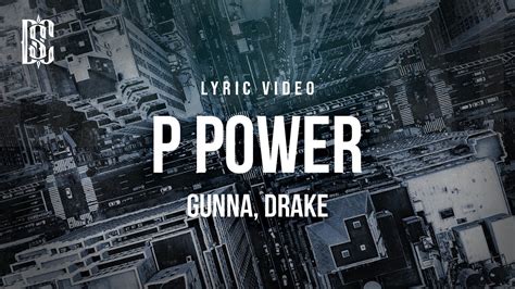 Gunna, Drake - P power | Lyrics - YouTube