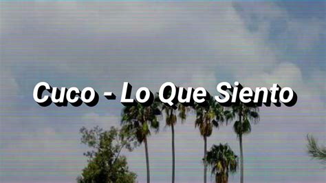 Cuco - Lo Que Siento (Lyrics / Letra / Subtitulado Español / Subtitle ...