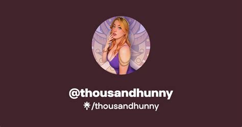 thousandhunny | Instagram, TikTok, Twitch | Linktree