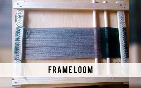 4 Types of Looms Used for Weaving - Fashion and Textile Design Online