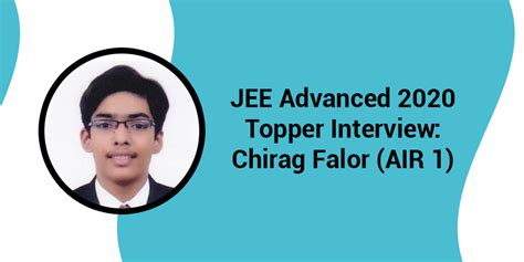 JEE Advanced 2020 Topper Interview: Chirag Falor (AIR 1)