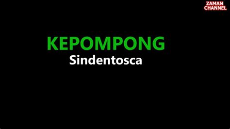 Kepompong - Sindentosca (Versi Karaoke) by Zaman Channel - YouTube