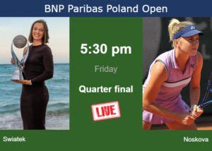 How to watch Swiatek vs. Noskova on live streaming in Warsaw on Friday ...