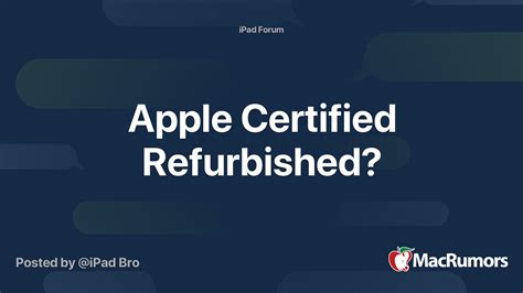 Apple Certified Refurbished? | MacRumors Forums