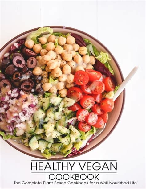 Healthy Vegan Cookbook: The Complete Plant-Based Cookbook for a Well ...