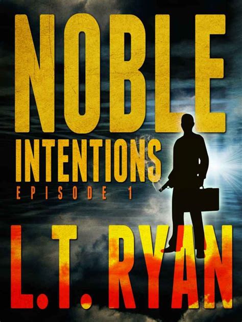 Amazon.com: Noble Intentions: Episode 1 eBook: L.T. Ryan: Kindle Store | Kindle books, Intentions