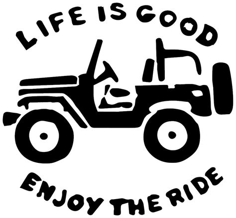 Jeep Life is Good Enjoy the Ride Decal