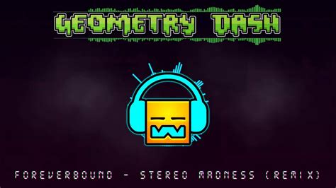 ForeverBound - 'Stereo Madness' (Remix) - YouTube