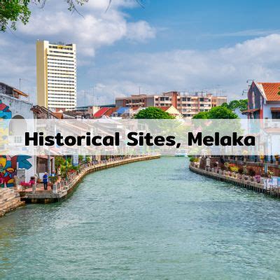 Historical Sites In Melaka: 5 Must Visit Places To Discover The Past ...