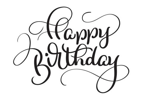 Text Happy Birthday on white background. Calligraphy lettering Vector ...