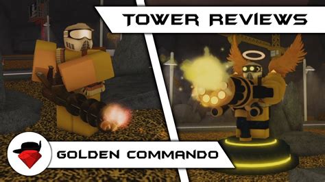 Golden Commando (Updated) | Tower Reviews | Tower Battles [ROBLOX] - YouTube