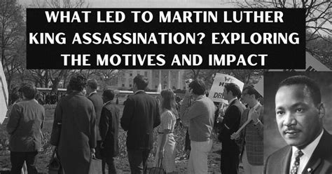 What Led to Martin Luther King Assassination? - Historyfacts