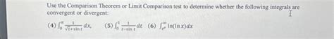 Solved Use the Comparison Theorem or Limit Comparison test | Chegg.com