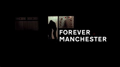 Forever Manchester (2018) - Backdrops — The Movie Database (TMDB)