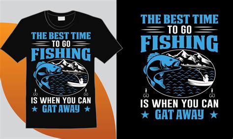 Fishing T-shirt Design Quotes, Fish Tee 10831736 Vector Art at Vecteezy