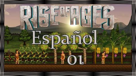 RISE OF AGES Gameplay Español 01 - Primeras impresiones! - YouTube