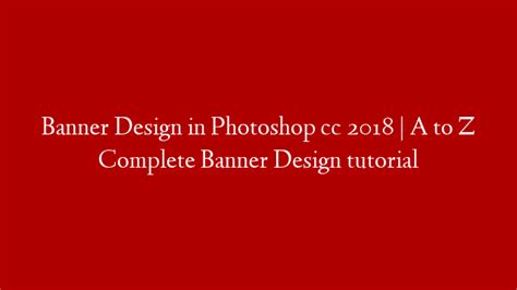Banner Design in Photoshop cc 2018 | A to Z Complete Banner Design ...