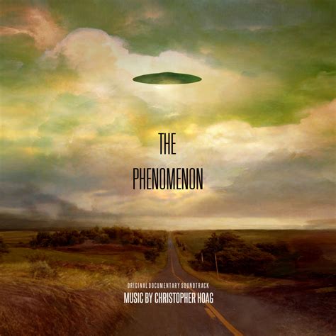 The Phenomenon (Original Documentary Soundtrack) | Christopher Hoag