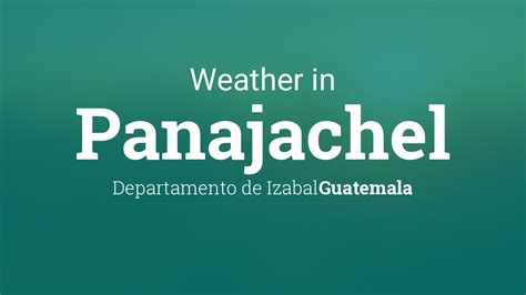 Weather for Panajachel, Guatemala