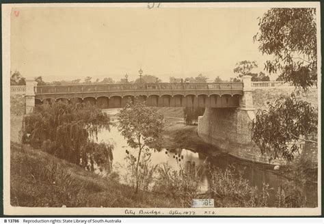 Bridge Over the River Torrens, Adelaide - Remembering the Past Australia