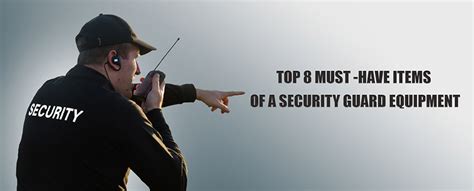 The 8 must-have items of a security guard equipment | QR-Patrol | Real ...