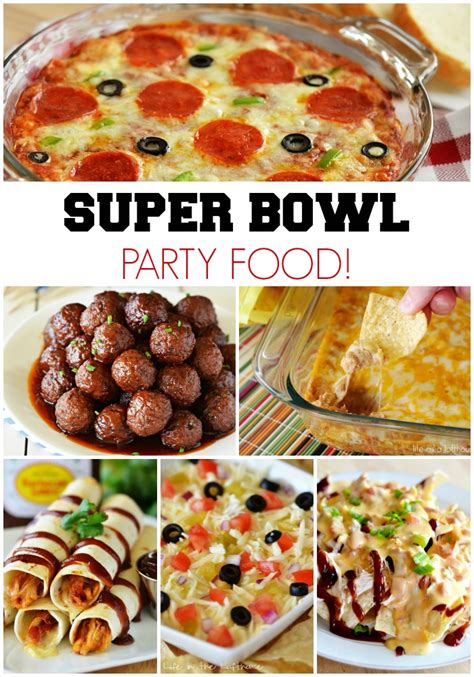 Super Bowl Party Food - Life In The Lofthouse