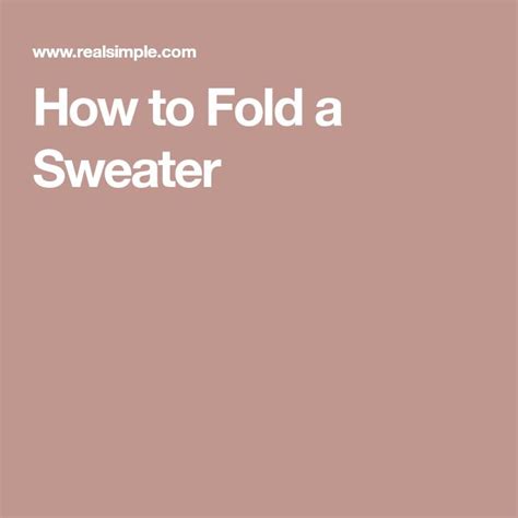 How to Fold a Sweater | Fold, Sweaters, Clothing care