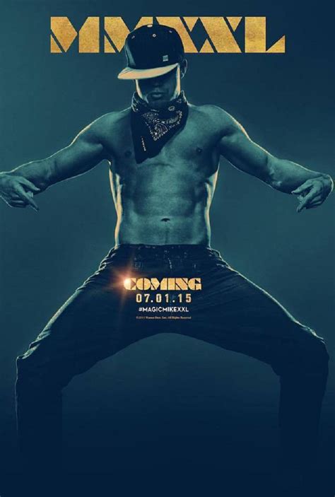 New MAGIC MIKE XXL Poster Shows Channing Tatum Is Coming - Movie TV Tech Geeks News