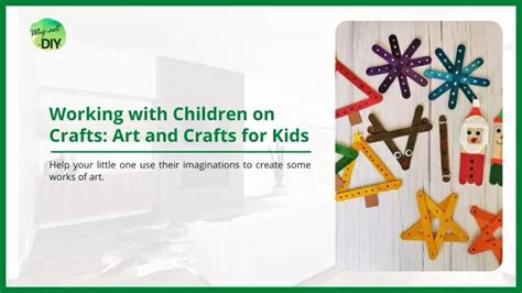 PPT - Working with Children on Crafts - Art and Crafts for Kids ...