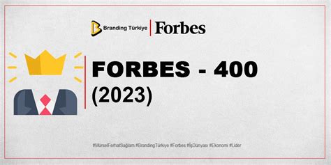 FORBES 400 (2023) - Mürsel Ferhat SAĞLAM - Medium