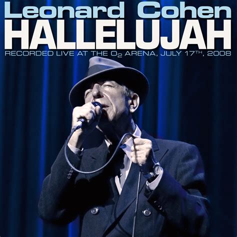 Time Machine: Leonard Cohen and More Sing, "Hallelujah" - Atwood Magazine