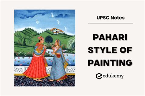 Pahari Painting – UPSC Indian Art & Culture Notes - Blog