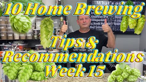 10 Beer Brewing Tips, Recommendations, and Hacks - Week 15 - YouTube