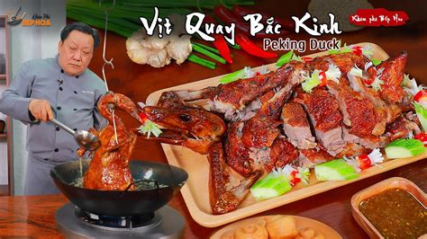 Cách làm Vịt Quay Bắc Kinh thơm ngon - Khám Phá Bếp Hoa | Peking Duck Recipe (Engsub) - YouTube