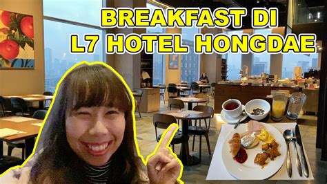 BREAKFAST DI L7 HOTEL HONGDAE SEOUL - FLOATING RESTAURANT REVIEW!! - YouTube