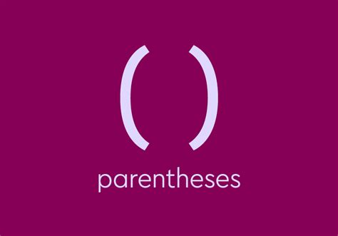 What Is A Parenthesis & How Do You Use It? | Thesaurus.com