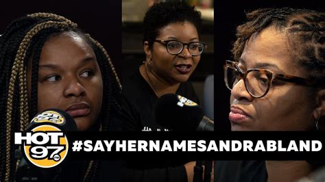 #SayHerName: Sisters of Sandra Bland On Her Tragic Passing, What We Don't Know & Documentary ...