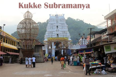 Kukke Subramanya Temple - Timings, History, Accommodation, Booking