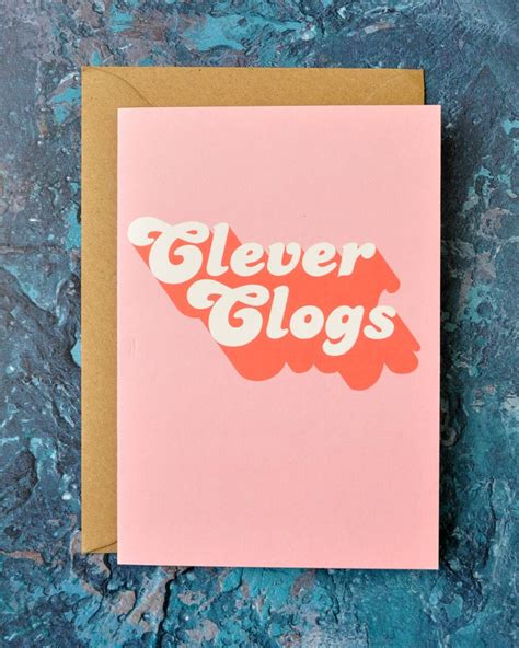 Greeting Card - Clever Clogs