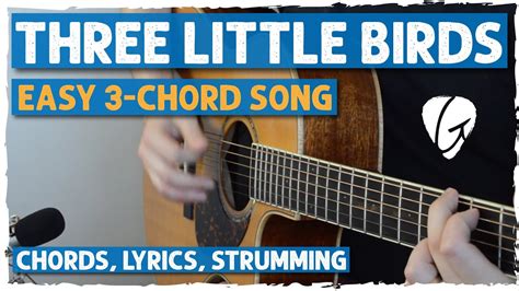 Easy Guitar Lesson - "Three Little Birds" by Bob Marley - Chords, Strumming Pattern and Lead ...