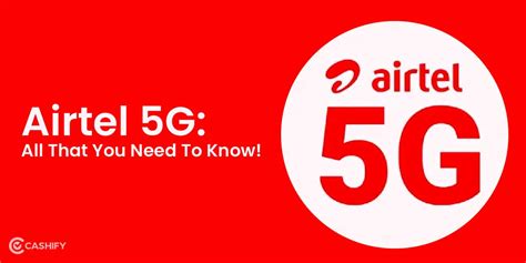 Airtel 5G Availability: Recharge Plans, Supported Mobiles, And All You ...