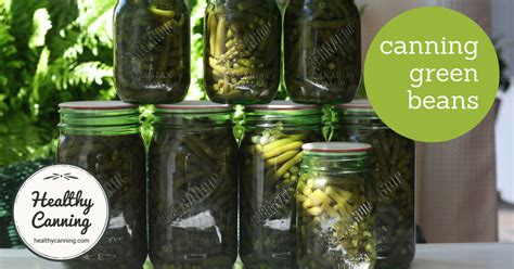 Canning green beans - Healthy Canning in Partnership with Facebook Group Canning for beginners ...