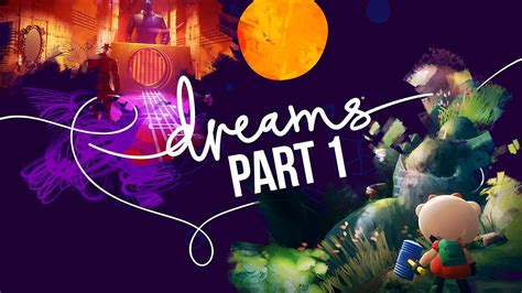 DREAMS Gameplay Walkthrough Part 1 - INTRO (Full Game) - YouTube