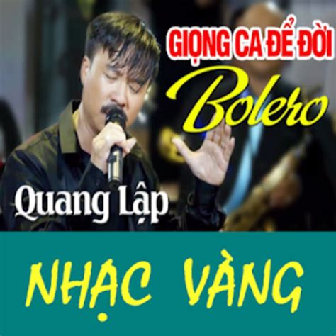 Nhạc Quang Lập Bolero for Android - Download