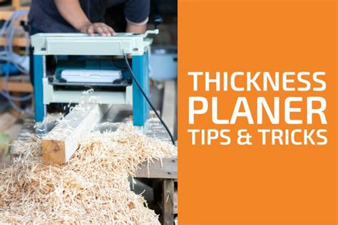 12 Thickness Planer Tips and Tricks - Handyman's World