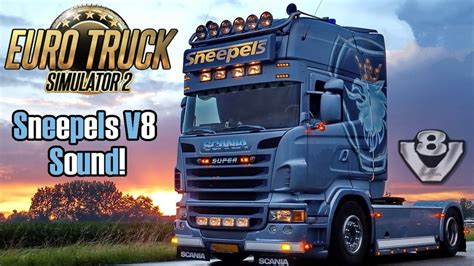 ETS2: Scania Sneepels V8 Sound 1.33.x v 1.0 Sound Mod für Eurotruck ...