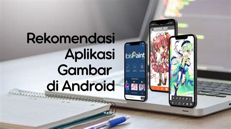 Aplikasi Gambar Android - Homecare24